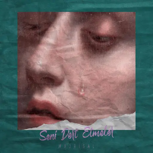 Madrigal - Seni Dert Etmeler (2020)